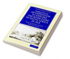 Narrative of an Expedition to Explore the River Zaire Usually Called the Congo in South Africa in 1816