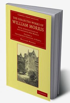 The Collected Works of William Morris
