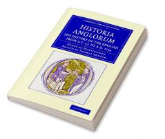 Historia Anglorum. The History of the English from AC 55 to AD             1154