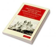 Architectural Notes on German Churches