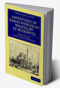 Adventures of Baron Wenceslas Wratislaw of Mitrowitz