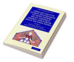 Rogeri de Wendover Liber Qui Dicitur Flores Historiarum AB Anno Domini MCLIV Annoque Henrici Anglorum Regis Secundi Primo - Volume 2