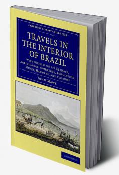 Travels in the Interior of Brazil