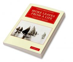 More Leaves from a Life