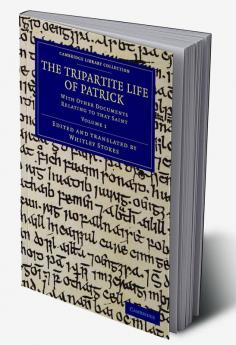 The Tripartite Life of Patrick - Volume 1