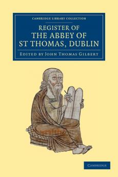 Register of the Abbey of St Thomas Dublin
