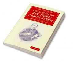 Biography of the REV. Henry Aaron Stern D.D.