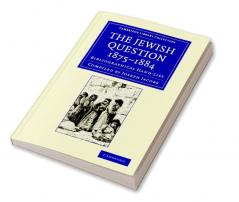 The Jewish Question 1875 1884