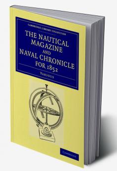 The Nautical Magazine and Naval Chronicle for 1852