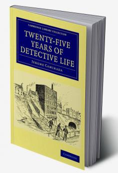 Twenty-Five Years of Detective Life