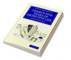 Twenty-Five Years of Detective Life