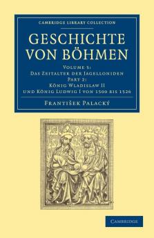 Geschichte Von Bohmen - Volume 5
