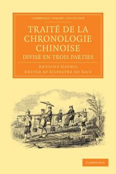Traité de la chronologie chinoise divisé en trois             parties
