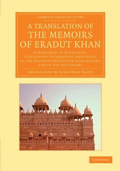 A   Translation of the Memoirs of Eradut Khan