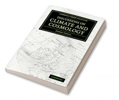 Discussions on Climate and Cosmology