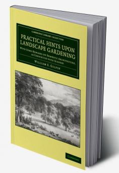 Practical Hints Upon Landscape Gardening