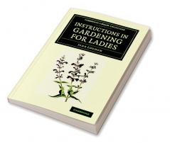 Instructions in Gardening for Ladies
