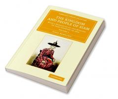 The Kingdom and People of Siam - Volume 1