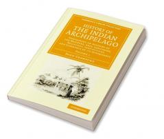 History of the Indian Archipelago - Volume 1