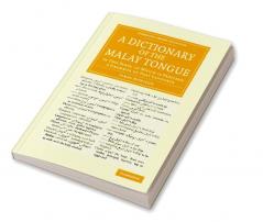 A Dictionary of the Malay Tongue