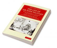 The Life of Sir John Falstaff