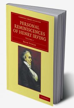 Personal Reminiscences of Henry Irving