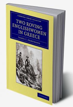 Two Roving Englishwomen in Greece