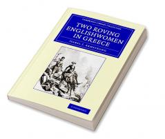 Two Roving Englishwomen in Greece