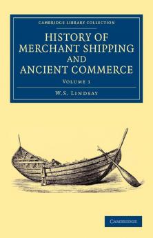 History of Merchant Shipping and Ancient Commerce - Volume 1