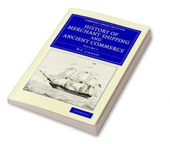 History of Merchant Shipping and Ancient Commerce - Volume 2