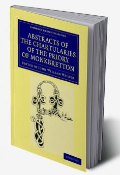 Abstracts of the Chartularies of the Priory of Monkbretton