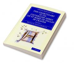 The Chartulary of the Cistercian Abbey of St Mary of Sallay in Craven
