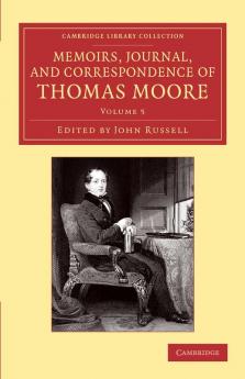 Memoirs Journal and Correspondence of Thomas Moore