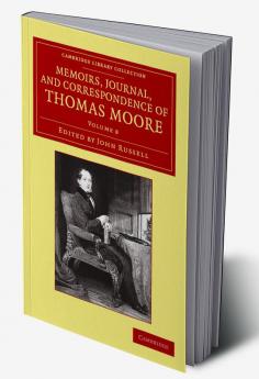 Memoirs Journal and Correspondence of Thomas Moore