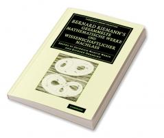 Bernard Riemann's Gesammelte Mathematische Werke Und Wissenschaftlicher Nachlass