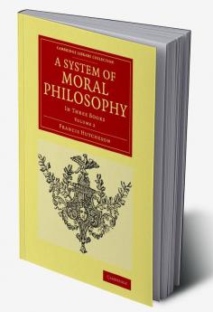 A System of Moral Philosophy