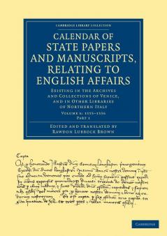 Calendar of State Papers and Manuscripts Relating to English Affairs