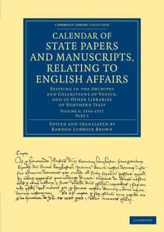 Calendar of State Papers and Manuscripts Relating to English Affairs