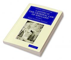 A History of the Criminal Law of England