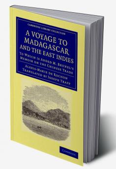 A Voyage to Madagascar and the East Indies