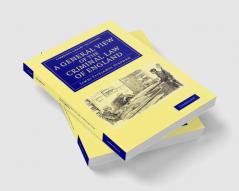 A General View of the Criminal Law of England