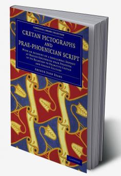 Cretan Pictographs and Prae-Phoenician Script
