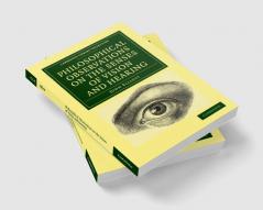 Philosophical Observations on the Senses of Vision and Hearing