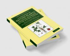 A Catalogue of British Plants Arranged According to the Natural System