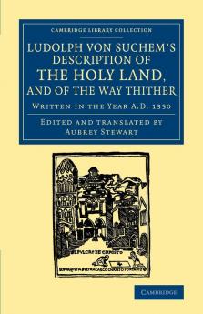 Ludolph Von Suchem's Description of the Holy Land and of the Way Thither
