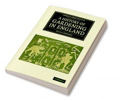 A History of Gardening in England