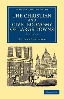 The Christian and Civic Economy of Large Towns