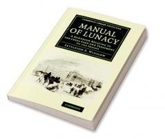Manual of Lunacy