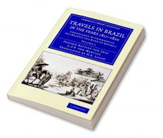 Travels in Brazil in the Years 1817 1820