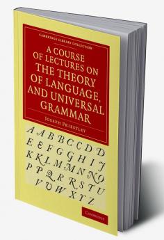 A Course of Lectures on the Theory of Language and Universal Grammar